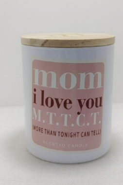 Mom I Love You
